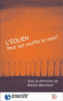 Eolien (L'): pour qui souffle le vent?